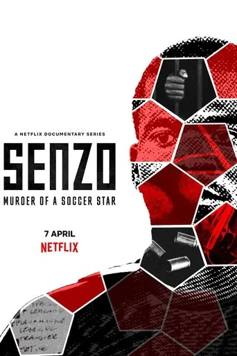Regarder Senzo: Murder of a Soccer Star en streaming complet