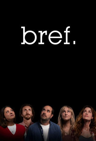 Regarder Bref en streaming complet