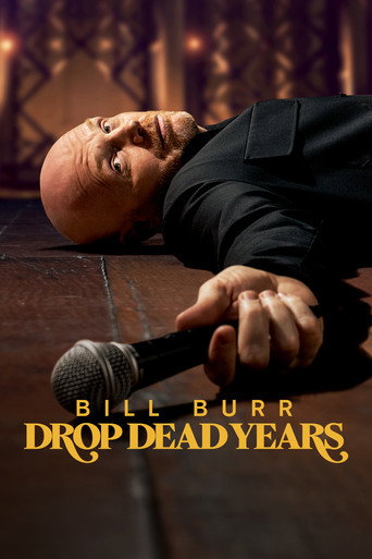 Regarder Bill Burr: Drop Dead Years en streaming complet