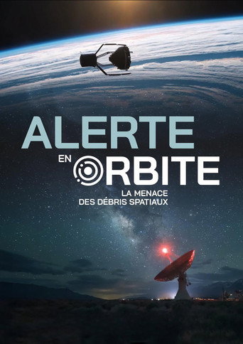 Regarder Alerte en orbite : la menace des débris spatiaux en streaming complet