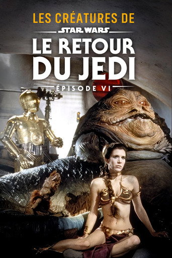 Regarder Documentaire : Les créatures du Retour du Jedi en streaming complet