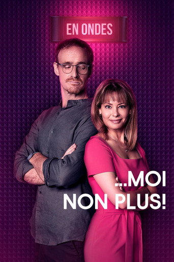 Regarder Moi non plus! en streaming complet