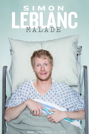 Regarder Simon Leblanc : Malade en streaming complet