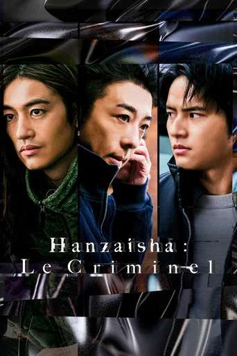 Regarder Hanzaisha : Le Criminel en streaming complet