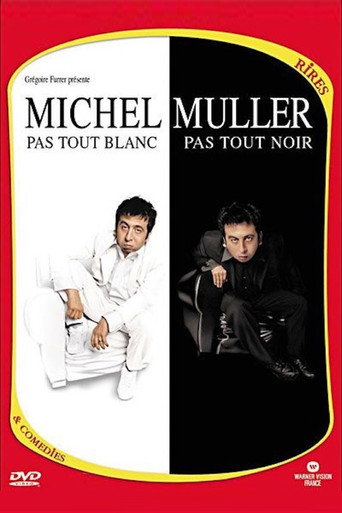 Regarder Michel Muller : Pas tout blanc, pas tout noir en streaming complet